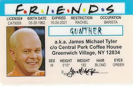 Signs 4 Fun ID NJAIDG Coffee Shop Owner Gunther of Friends James Michael Tyler ID Card/Driver's License