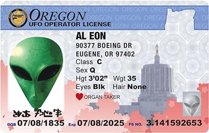 Parody Driver’s License | Oregon Alien ID | Fake ID Novelty Card | Collectible Trading Card Driver’s License | Novelty Gift for Holidays | Made in the USA