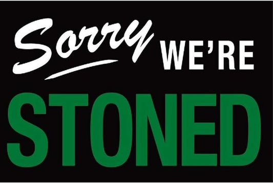 Magnet – Sorry We're Stoned Funny Magnet - 3.5” x 2.5” Easy Remove Fridge Locker Magnet - Magnet for Gifts Decor - Made in USA